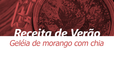 GELEIA DE MORANGO COM CHIA